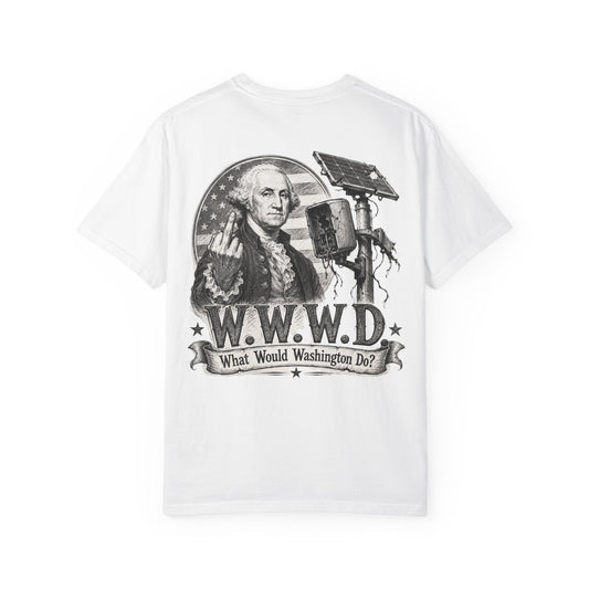 What Would Washington Do? Graphic Tee Anti-SURVEILLANCE T-shirt, Funny Gift