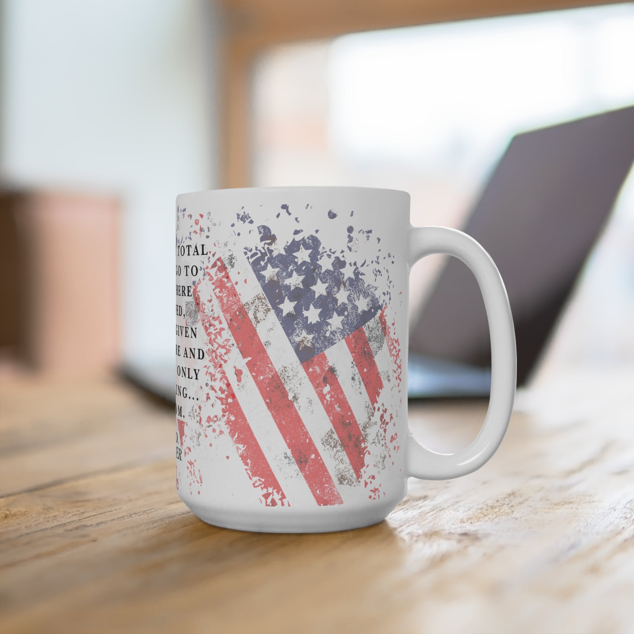 15oz Freedom Coffee Mug — Dwight D. Eisenhower Quote with Distressed American Flag July 4th