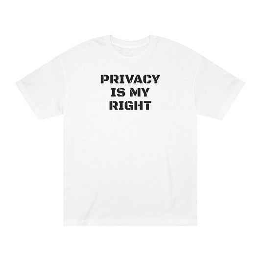 Privacy Is My Right Classic Men’s Patriotic Tee