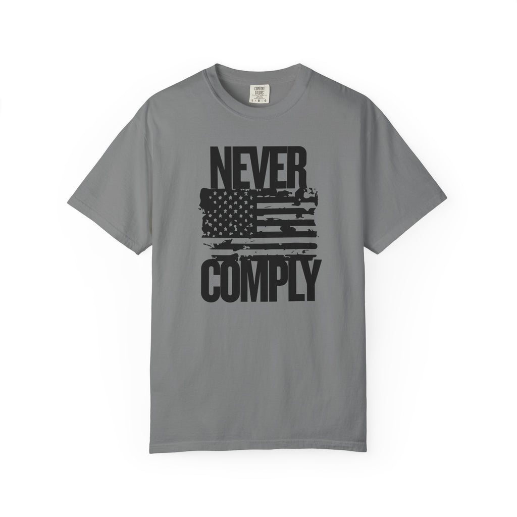 Never Comply T-Shirt — Distressed American Flag Graphic Tee