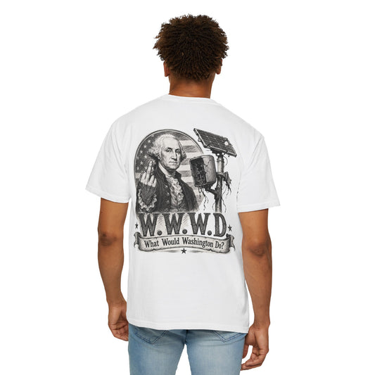 What Would Washington  Do? Graphic Tee Anti-SURVEILLANCE T-shirt, Funny Gift