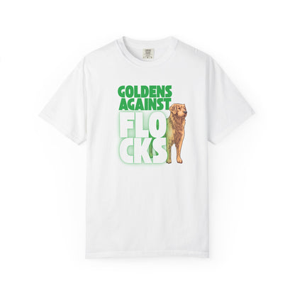 Goldens Against Flocks T-Shirt — Funny Golden Retriever Dog Tee