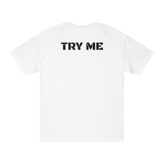 Try Me Patriotic Men’s Classic Tee