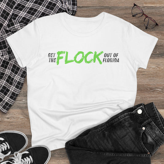 Women's Tee — "Get the Flock Out of Florida" Graphic Shirt